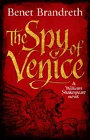 Benátsky špión - román Williama Shakespeara - Spy of Venice - A William Shakespeare novel