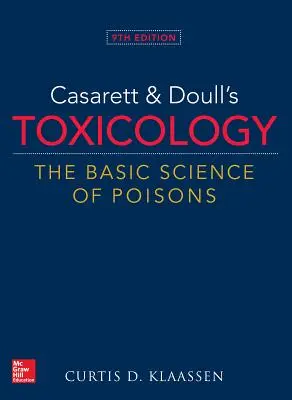 Casarett & Doull's Toxicology: The Basic Science of Poisons, 9. vydanie - Casarett & Doull's Toxicology: The Basic Science of Poisons, 9th Edition