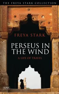 Perseus vo vetre: Život na cestách - Perseus in the Wind: A Life of Travel