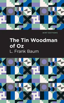 Plechový lesník zo krajiny Oz - The Tin Woodman of Oz
