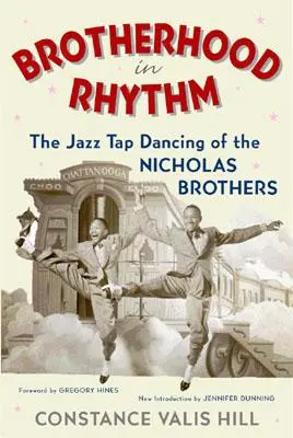 Bratstvo v rytme: Džezový step bratov Nicholasovcov - Brotherhood in Rhythm: The Jazz Tap Dancing of the Nicholas Brothers