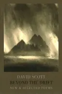 Za hranicami driftu: Nové a vybrané básne - Beyond the Drift: New & Selected Poems