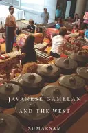 Javánsky gamelan a Západ - Javanese Gamelan and the West