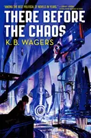 Tam pred chaosom - Farianská vojna, kniha 1 - There Before the Chaos - The Farian War, Book 1