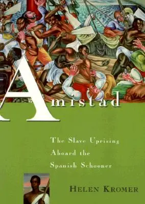 Amistad: Povstanie otrokov na palube španielskeho škunera - Amistad: The Slave Uprising Aboard the Spanish Schooner