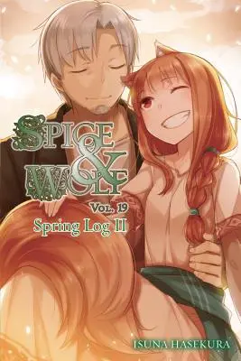Korenie a vlk, zväzok 19 (ľahký román): Jarný denník II - Spice and Wolf, Vol. 19 (Light Novel): Spring Log II