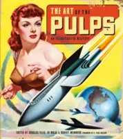 Umenie pulpu: Ilustrovaná história - The Art of the Pulps: An Illustrated History