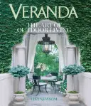 Veranda: Umenie vonkajšieho bývania - Veranda: The Art of Outdoor Living
