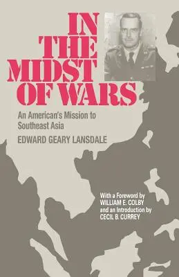 Uprostred vojen: Misia Američana v juhovýchodnej Ázii - In the Midst of Wars: An American's Mission to Southeast Asia