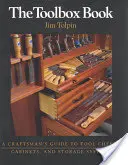 The Toolbox Book (Kniha o náradí): Príručka pre remeselníkov o truhliciach, skriniach a skriniach na náradie - The Toolbox Book: A Craftsman's Guide to Tool Chests, Cabinets and S