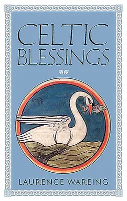 Keltské požehnania - Celtic Blessings