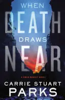 Keď sa blíži smrť - When Death Draws Near