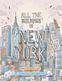 Všetky budovy v New Yorku: Ktoré som doteraz nakreslil - All the Buildings in New York: That I've Drawn So Far