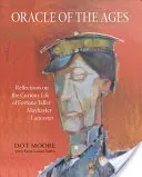 Orákulum vekov: Mayhayley Lancaster: Úvahy o zvláštnom živote veštkyne Mayhayley Lancasterovej - Oracle of the Ages: Reflections on the Curious Life of Fortune Teller Mayhayley Lancaster