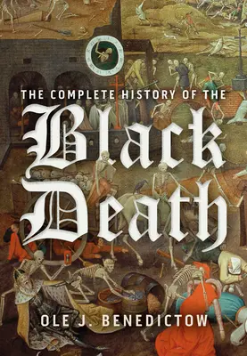 Kompletné dejiny čiernej smrti - The Complete History of the Black Death