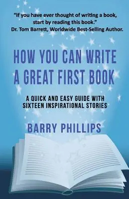 Ako môžete napísať skvelú prvú knihu: Napíšte akúkoľvek knihu na akúkoľvek tému: Príručka pre autorov - How You Can Write A Great First Book: Write Any Book On Any Subject: A Guide For Authors