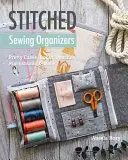 Šité organizéry na šitie - pekné puzdrá, krabičky, vrecká, vankúšiky a ďalšie - Stitched Sewing Organizers - Pretty Cases, Boxes, Pouches, Pincushions & More
