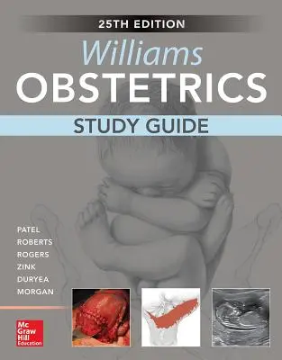 Williams Obstetrics, 25. vydanie, študijná príručka - Williams Obstetrics, 25th Edition, Study Guide