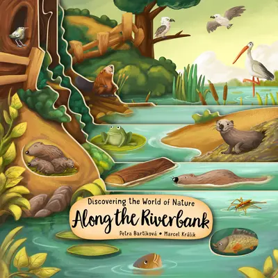 Objavovanie sveta prírody na brehu rieky - Discovering the World of Nature Along the Riverbank
