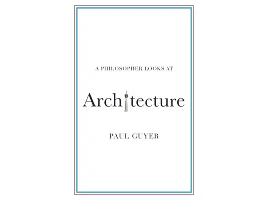 Filozof sa pozerá na architektúru - A Philosopher Looks at Architecture