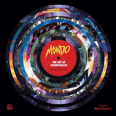Mondo: Umenie soundtrackov - Mondo: The Art of Soundtracks