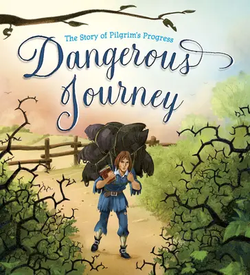 Nebezpečná cesta: Príbeh o Pútnikovom pokroku - Dangerous Journey: The Story of Pilgrim's Progress