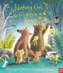 Medveďa nič nezastraší - Nothing Can Frighten A Bear