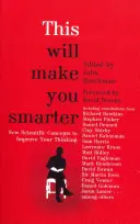 Toto vás urobí múdrejšími - This Will Make You Smarter
