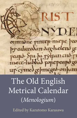 Staroanglický metrický kalendár (Menologium) - The Old English Metrical Calendar (Menologium)