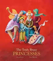 Skutočne odvážne princezné - The Truly Brave Princesses