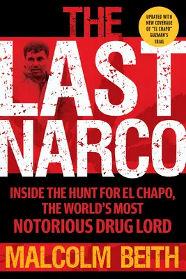 Posledný narkoman: Aktualizované a prepracované vydanie - The Last Narco: Updated and Revised