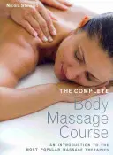 Kompletný kurz masáže tela - úvod do najpopulárnejších masážnych terapií - Complete Body Massage Course - An Introduction to the Most Popular Massage Therapies