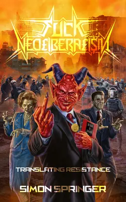Fuck Neoliberalism: Prekladanie odporu - Fuck Neoliberalism: Translating Resistance