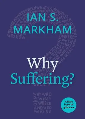 Prečo trpieť? Malá knižka s návodom - Why Suffering?: A Little Book of Guidance