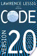 Kódex: A iné zákony kyberpriestoru, verzia 2.0 - Code: And Other Laws of Cyberspace, Version 2.0