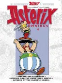 Asterix: Asterix Omnibus 4 - Asterix Legionár, Asterix a náčelníkov štít, Asterix na olympijských hrách - Asterix: Asterix Omnibus 4 - Asterix The Legionary, Asterix and The Chieftain's Shield, Asterix at The Olympic Games