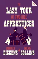 Líný výlet dvoch nečinných učňov - The Lazy Tour of Two Idle Apprentices