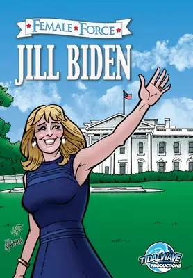 Ženská sila: Jill Bidenová - Female Force: Jill Biden