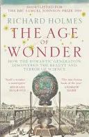 Vek zázrakov - Ako romantická generácia objavovala krásu a hrôzu vedy - Age of Wonder - How the Romantic Generation Discovered the Beauty and Terror of Science