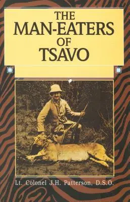 Ľudožrúti z Tsava - Man-Eaters of Tsavo