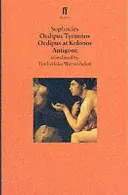 Hry o Oidipovi - Oidipus Tyrannos; Oidipus v Kolóne; Antigona - Oedipus Plays - Oedipus Tyrannos; Oedipus at Kolonos; Antigone
