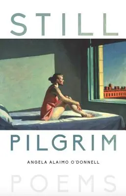 Stále pútnik: Básne - Still Pilgrim: Poems