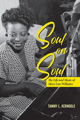 Duša na duši: Život a hudba Mary Lou Williamsovej - Soul on Soul: The Life and Music of Mary Lou Williams