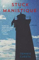 Zaseknutý v Manistique - Stuck in Manistique