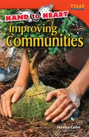 Ruku na srdce: Zlepšovanie komunít - Hand to Heart: Improving Communities
