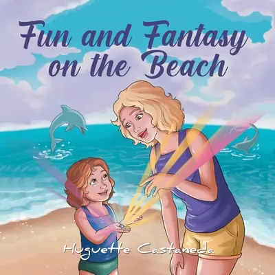 Zábava a fantázia na pláži - Fun and Fantasy on the Beach