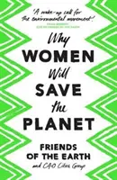 Prečo ženy zachránia planétu - Why Women Will Save the Planet