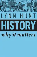 Dejiny: História a revolúcia v dejinách Európy (v anglickom origináli History: Prečo je to dôležité - History: Why It Matters