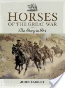 Kone Veľkej vojny: Príbeh v umení - Horses of the Great War: The Story in Art