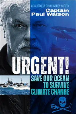 Naliehavé! Zachráňte náš oceán, aby sme prežili klimatické zmeny - Urgent!: Save Our Ocean to Survive Climate Change